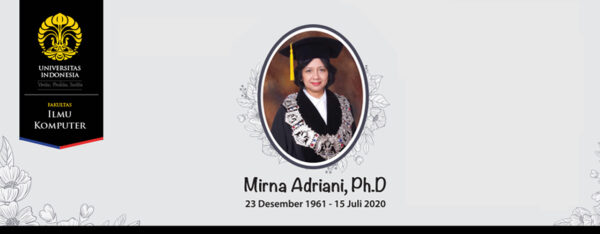 Remembering Dean Mirna Adriani (1961-2020) – Fakultas Ilmu Komputer 